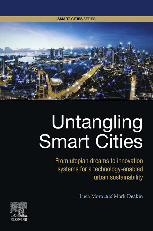 Book cover of Untangling Smart Cities: From Utopian Dreams to Innovation Systems for a Technology-Enabled Urban Sustainability