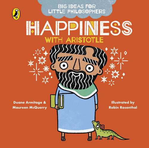 Book cover of Big Ideas for Little Philosophers: Happiness with Aristotle (Big Ideas for Little Philosophers)