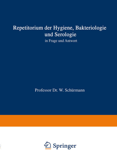 Book cover of Repetitorium der Hygiene, Bakteriologie und Serologie in Frage und Antwort (7. Aufl. 1949)