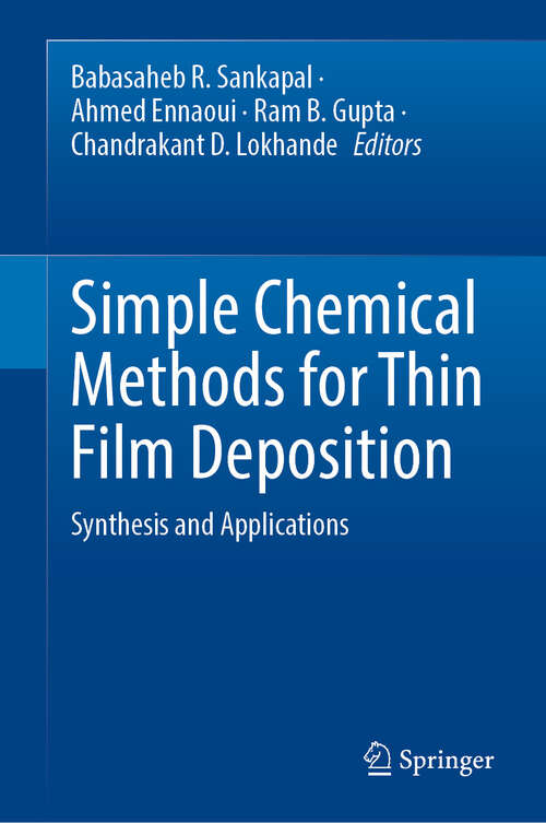 Book cover of Simple Chemical Methods for Thin Film Deposition: Synthesis and Applications (2023)