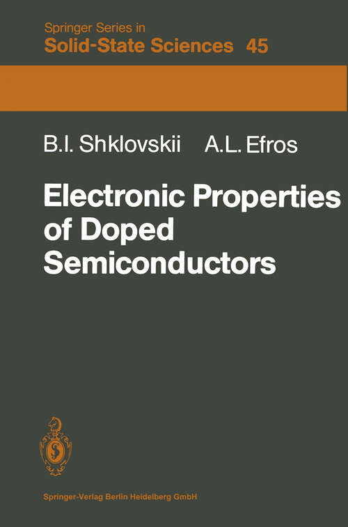 Book cover of Electronic Properties of Doped Semiconductors (1984) (Springer Series in Solid-State Sciences #45)