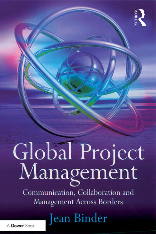 Book cover of Global Project Management: Communication, Collaboration and Management Across Borders