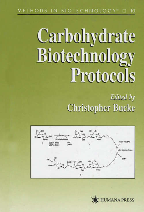 Book cover of Carbohydrate Biotechnology Protocols (1999) (Methods in Biotechnology #10)