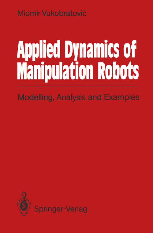 Book cover of Applied Dynamics of Manipulation Robots: Modelling, Analysis and Examples (1989)