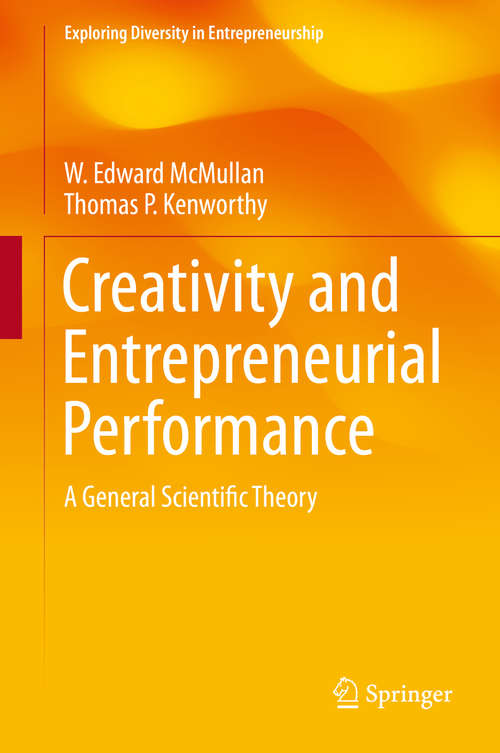 Book cover of Creativity and Entrepreneurial Performance: A General Scientific Theory (2015) (Exploring Diversity in Entrepreneurship)