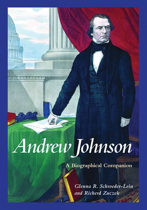 Book cover of Andrew Johnson: A Biographical Companion (Biographical Companions)