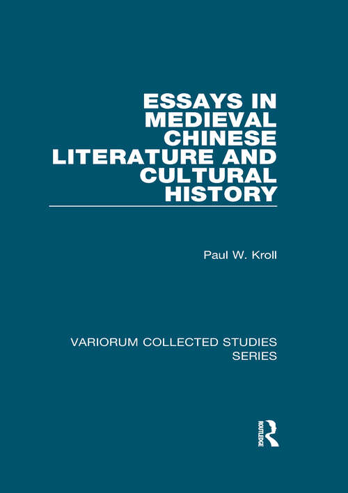 Book cover of Essays in Medieval Chinese Literature and Cultural History