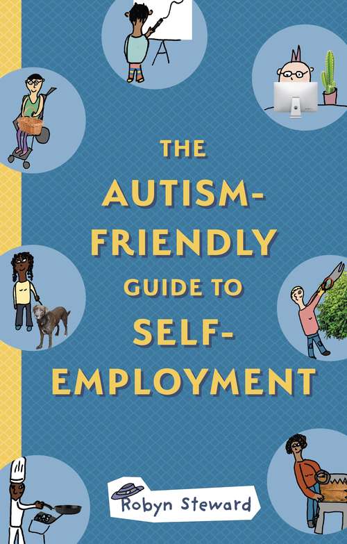 Book cover of The Autism-Friendly Guide to Self-Employment