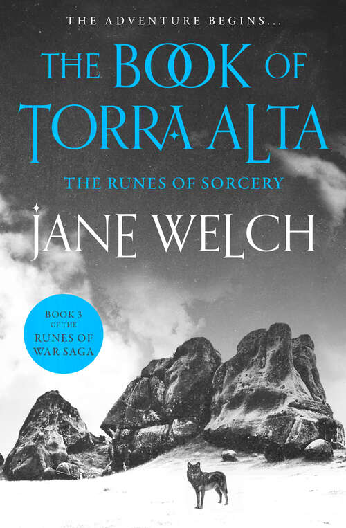 Book cover of The Runes of Sorcery (Runes of War: The Book of Torra Alta #3)