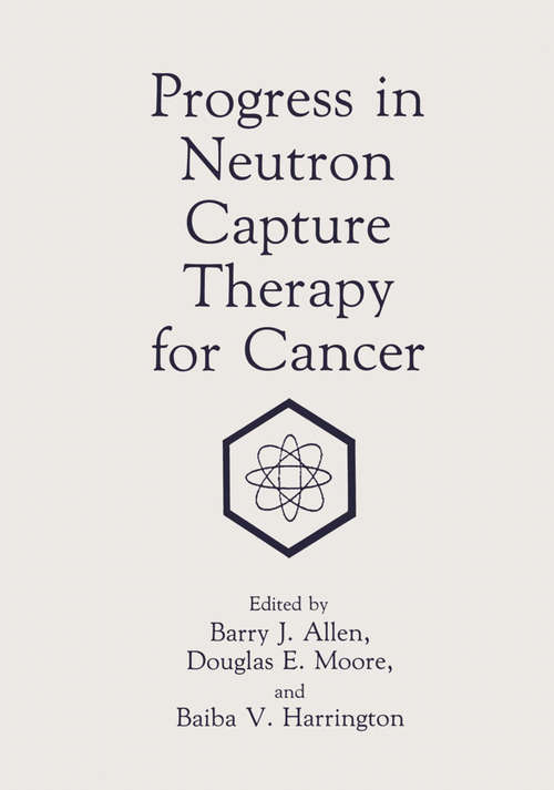 Book cover of Progress in Neutron Capture Therapy for Cancer (1992)