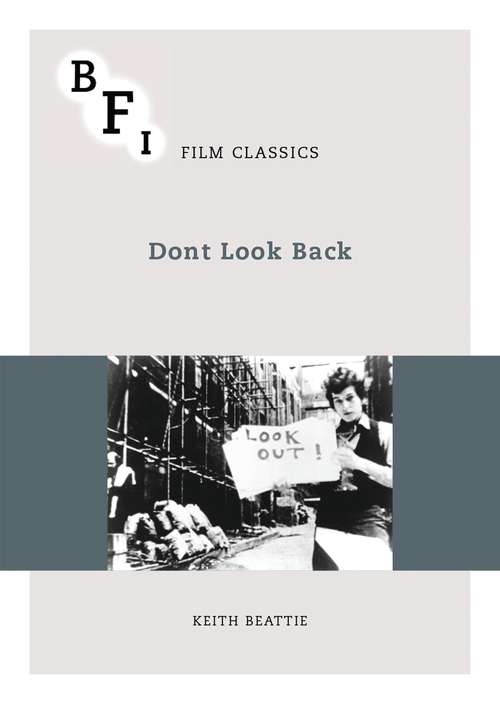 Book cover of Dont Look Back (BFI Film Classics)