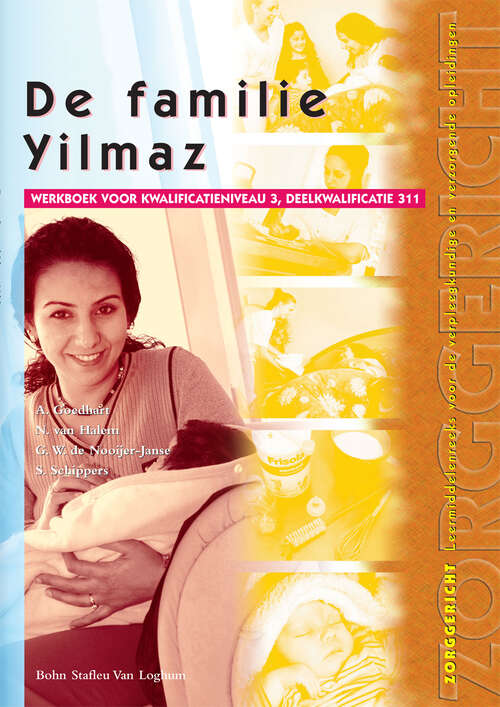 Book cover of De familie Yilmaz: Werkboek voor kwalificatieniveau 3, deelkwalificatie 311 (1st ed. 2003) (Zorggericht)