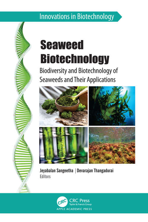 Book cover of Seaweed Biotechnology: Biodiversity and Biotechnology of Seaweeds and Their Applications (Innovations in Biotechnology)