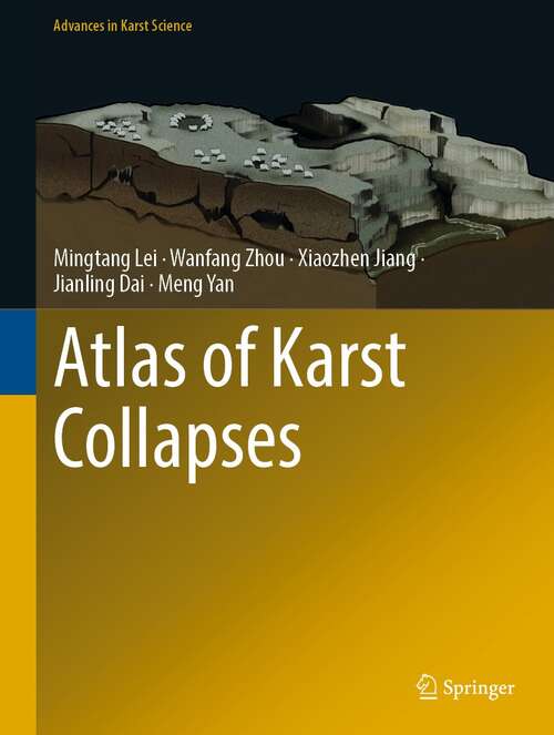 Book cover of Atlas of Karst Collapses (1st ed. 2022) (Advances in Karst Science)
