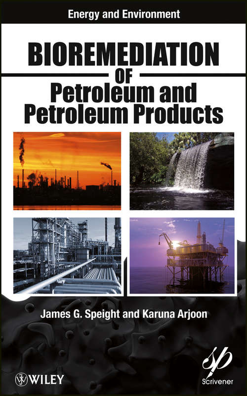 Book cover of Bioremediation of Petroleum and Petroleum Products (Energy and Environment)