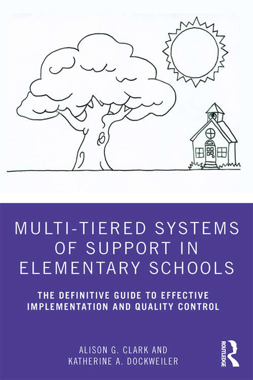 Book cover of Multi-Tiered Systems of Support in Elementary Schools: The Definitive Guide to Effective Implementation and Quality Control