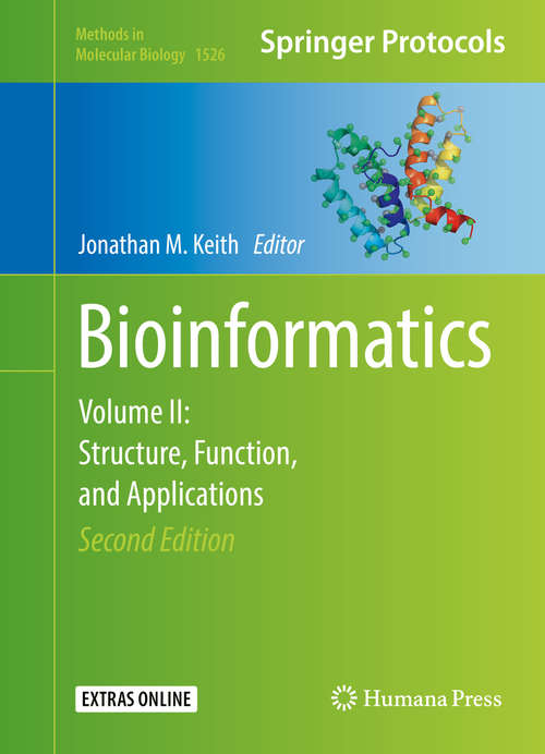 Book cover of Bioinformatics: Volume II: Structure, Function, and Applications (2nd ed. 2017) (Methods in Molecular Biology #1526)