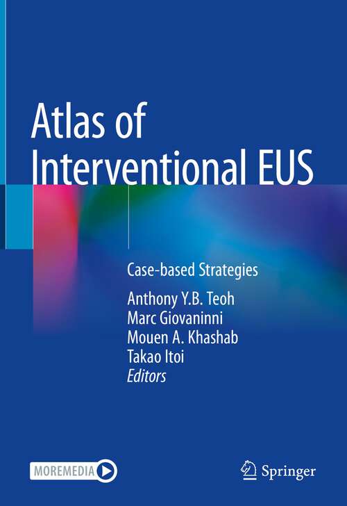 Book cover of Atlas of Interventional EUS: Case-based Strategies (1st ed. 2022)