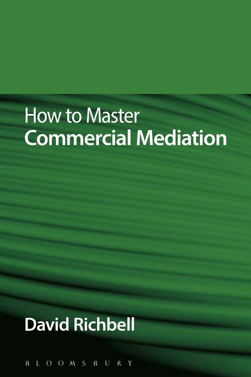 Book cover of How to Master Commercial Mediation (How To...)