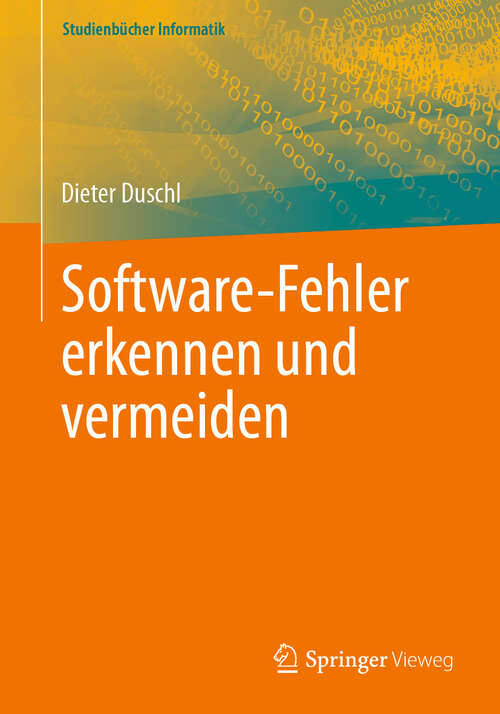 Book cover of Software-Fehler erkennen und vermeiden (2024) (Studienbücher Informatik)