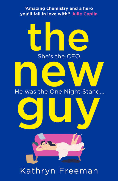 Book cover of The New Guy (The Kathryn Freeman Romcom Collection #1)