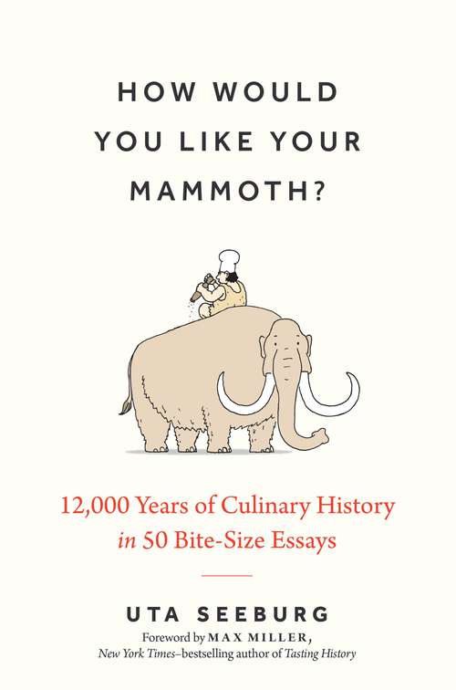 Book cover of How Would You Like Your Mammoth?