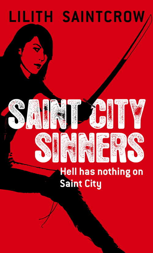 Book cover of Saint City Sinners: The Dante Valentine Novels: Book Four (Dante Valentine Novels #4)