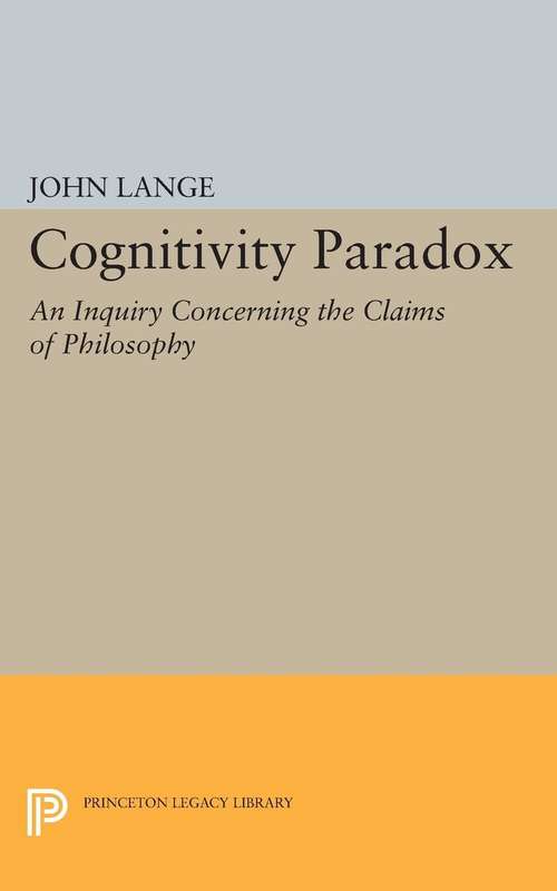 Book cover of Cognitivity Paradox: An Inquiry Concerning the Claims of Philosophy (PDF)