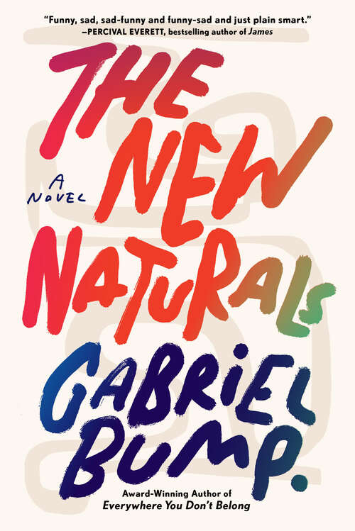 Book cover of The New Naturals: A Novel