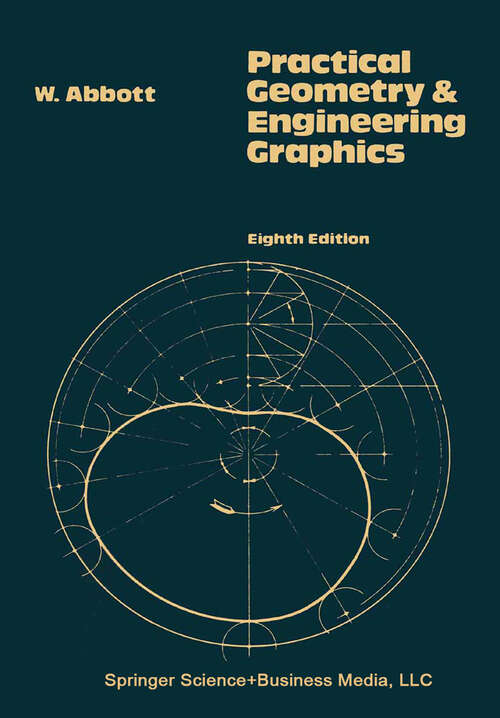 Book cover of Practical Geometry and Engineering Graphics: A Textbook for Engineering and Other Students (1971)