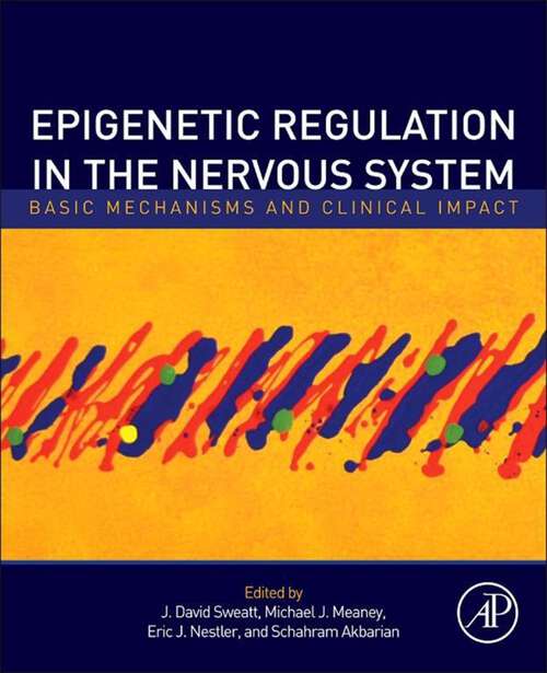 Book cover of Epigenetic Regulation in the Nervous System: Basic Mechanisms and Clinical Impact