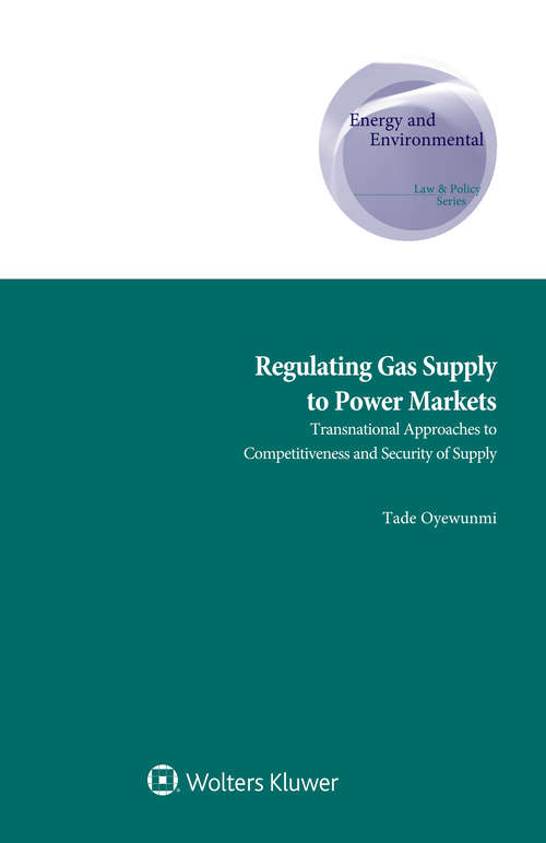 Book cover of Regulating Gas Supply to Power Markets