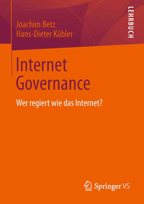 Book cover of Internet Governance: Wer regiert wie das Internet? (2013)