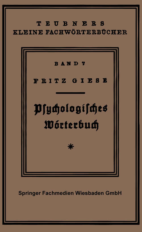 Book cover of Psÿchologisches Wörterbuch (2. Aufl. 1928) (Teubners kleine Fachwörterbücher)