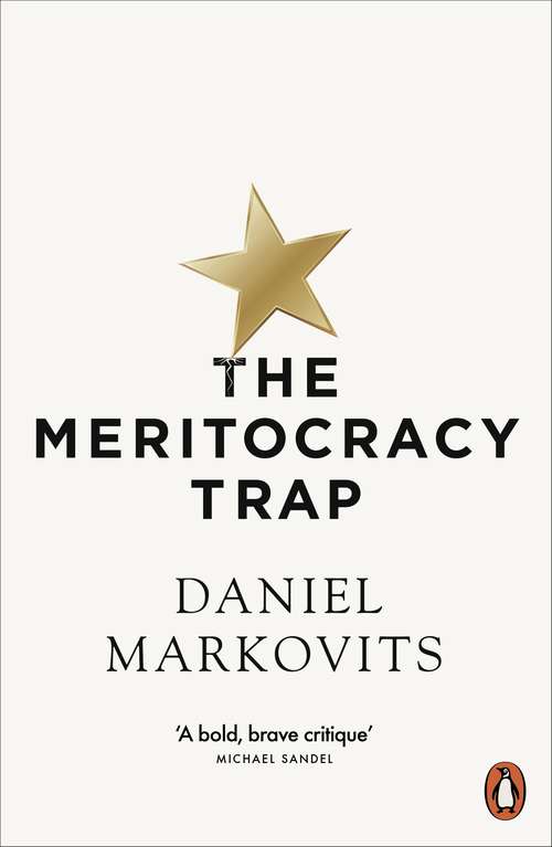 Book cover of The Meritocracy Trap: Or, The Tyranny of Just Deserts