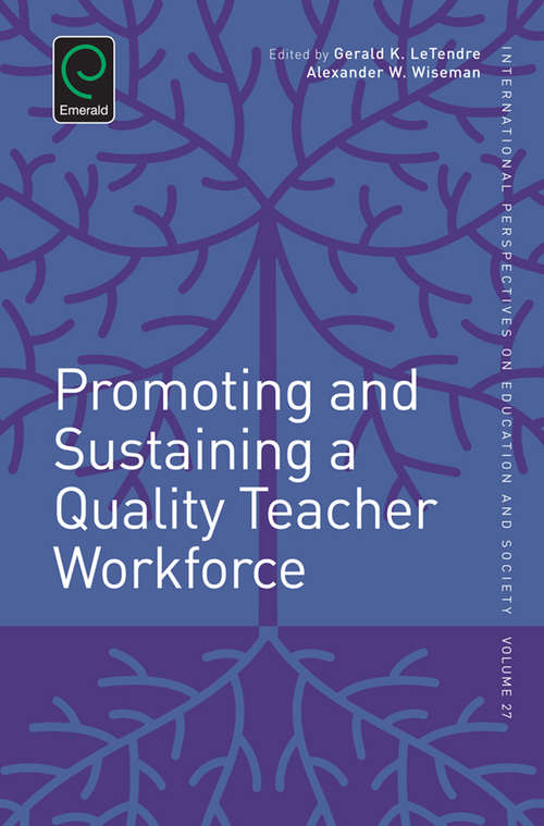 Book cover of Promoting and Sustaining a Quality Teacher Workforce (International Perspectives on Education and Society #27)