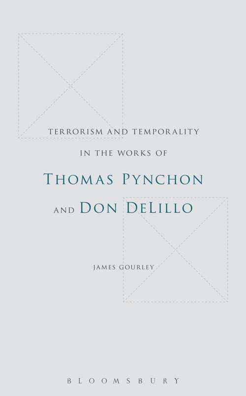 Book cover of Terrorism and Temporality in the Works of Thomas Pynchon and Don DeLillo