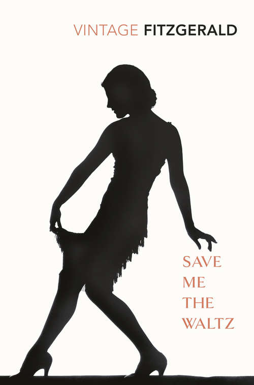 Book cover of Save Me The Waltz: A Novel (Virago Modern Classics)
