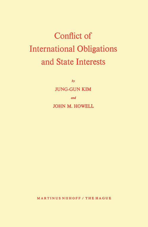 Book cover of Conflict of International Obligations and State Interests (1972)
