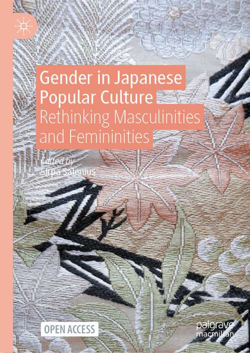 Book cover of Gender in Japanese Popular Culture: Rethinking Masculinities and Femininities (1st ed. 2023)