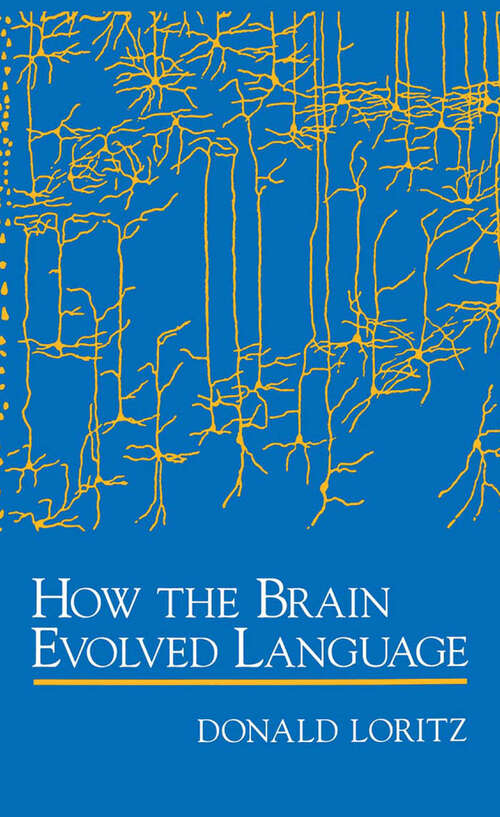 Book cover of How the Brain Evolved Language