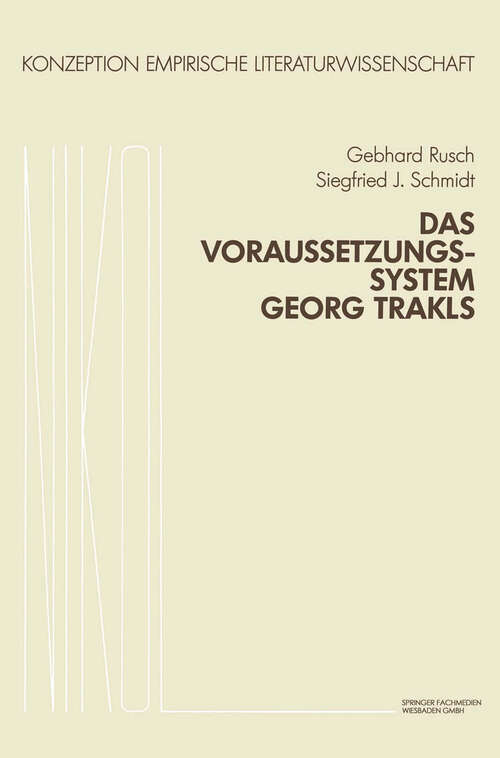 Book cover of Das Voraussetzungssystem Georg Trakls (1983) (Konzeption Empirische Literaturwissenschaft #6)