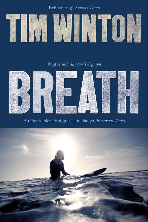 Book cover of Breath: A Coming of Age Story and a Love Letter to Surfing and the Sea