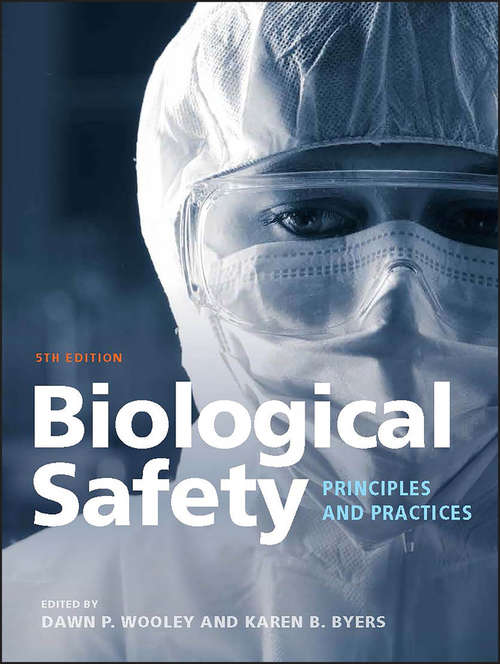 Book cover of Biological Safety: Principles and Practices (ASM Books #31)