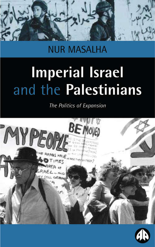 Book cover of Imperial Israel and the Palestinians: The Politics of Expansion