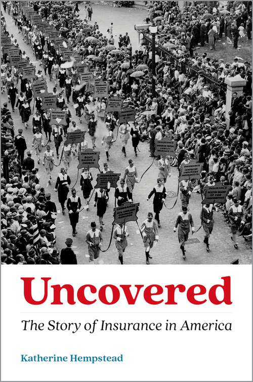 Book cover of Uncovered: The Story of Insurance in America