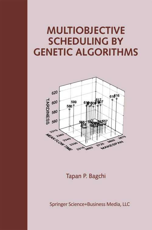 Book cover of Multiobjective Scheduling by Genetic Algorithms (1999)
