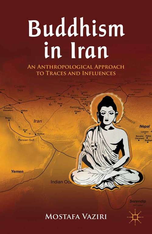 Book cover of Buddhism in Iran: An Anthropological Approach to Traces and Influences (2012)