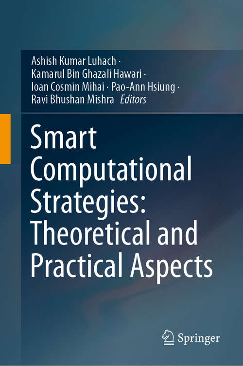 Book cover of Smart Computational Strategies: Theoretical and Practical Aspects (1st ed. 2019)