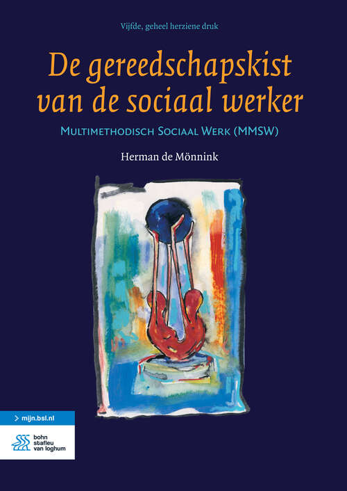 Book cover of De gereedschapskist van de sociaal werker: Multimethodisch sociaal werk (5th ed. 2016)